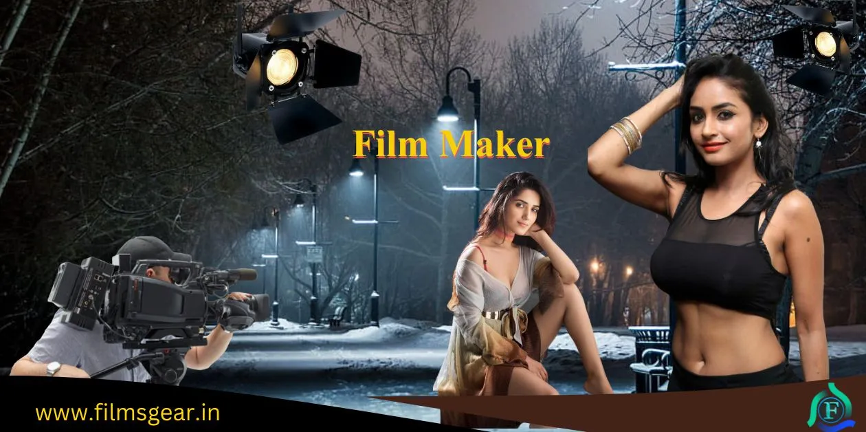 Film Maker क्या होता है 